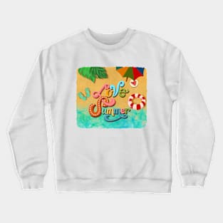 Love summer beach design Crewneck Sweatshirt